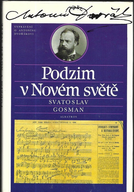 Podzim v Novém světě: vyprávění o Antonínu Dvořákovi