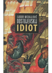 Idiot  (odkaz v elektronickém katalogu)