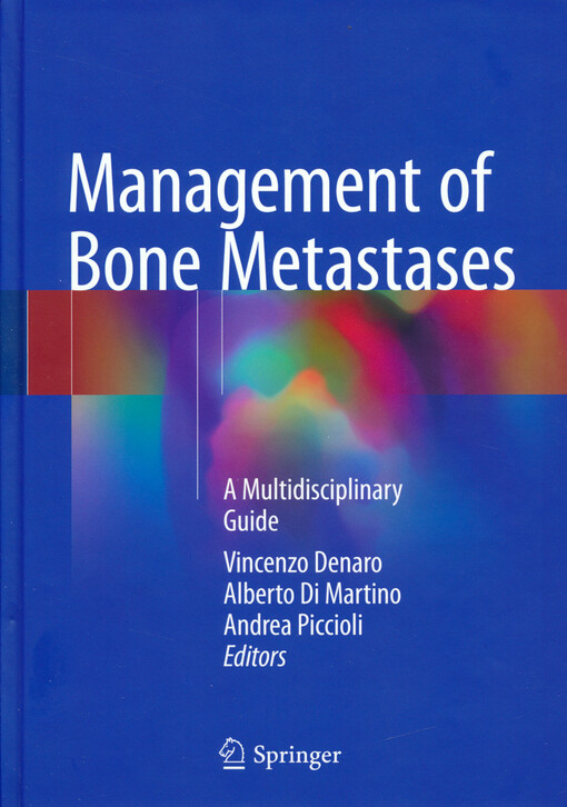 Management of bone metastases : a multidisciplinary guide