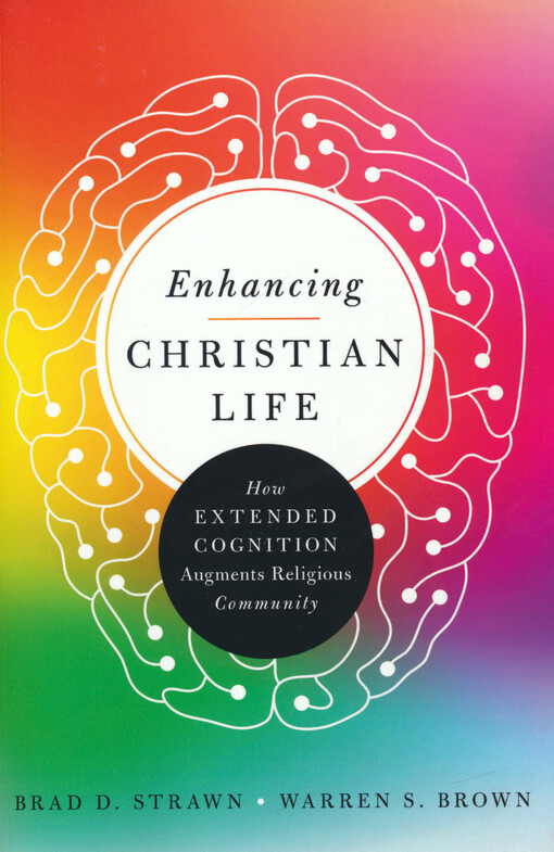 Enhancing Christian life : how extended cognition augments religious community