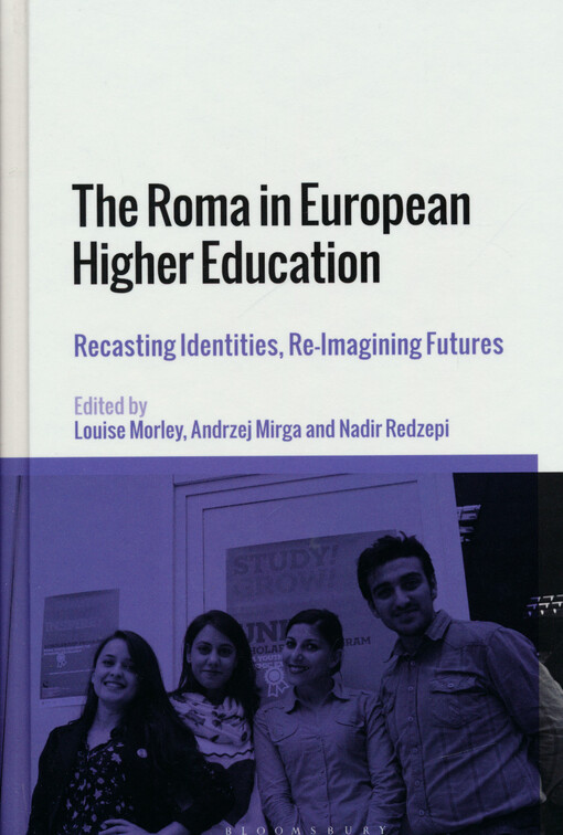 The Roma in European higher education : recasting identities, re-imagining futures