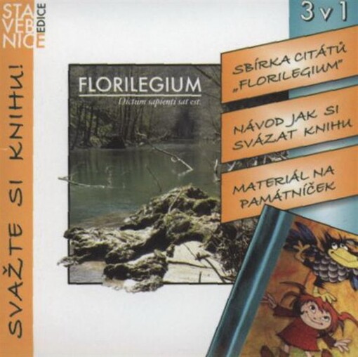 Florilegium : dictum sapienti sat est : kniha jako stavebnice : 3 v 1