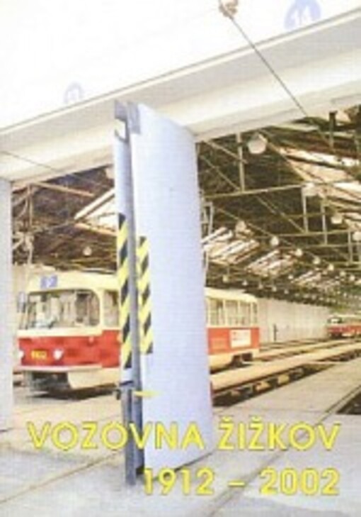 Vozovna Žižkov 1912-2002