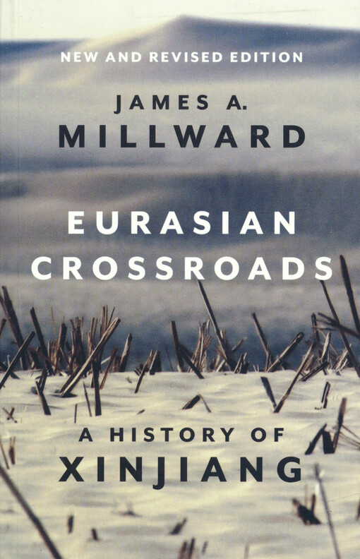 Eurasian crossroads : a history of Xinjiang