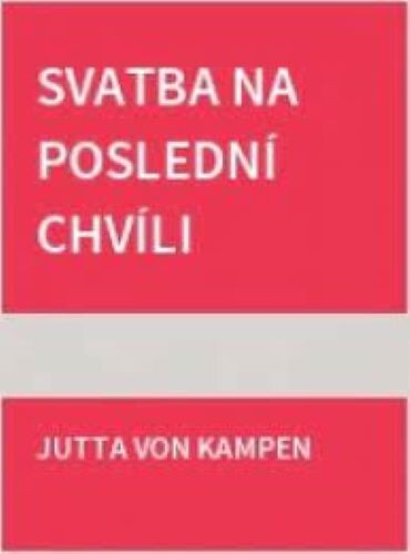 Svatba na poslední chvíli