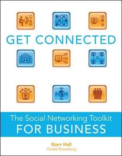 Get connected : the social networking toolkit for business
