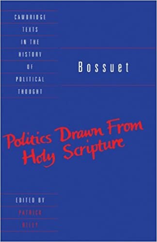 Bossuet: Politics Drawn from the Very Words of Holy Scripture (Cambridge Texts in the History of Political Thought)
