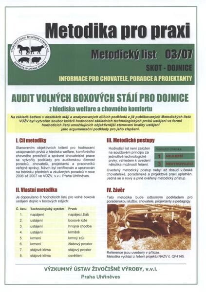 Metodika pro praxi :informace pro chovatele, poradce a projektanty : skot - dojnice.Audit volných boxových stájí pro dojnice z hlediska welfare a chovného komfortu
