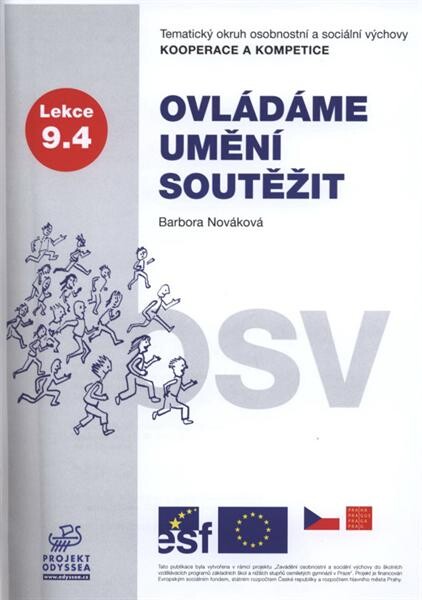 Ovládáme umění soutěžit :tematický okruh osobnostní a sociální výchovy Kooperace a kompetice : lekce 9.4