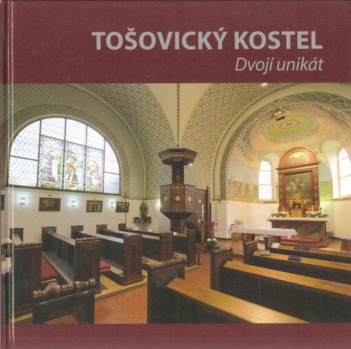 Tošovický kostel : dvojí unikát