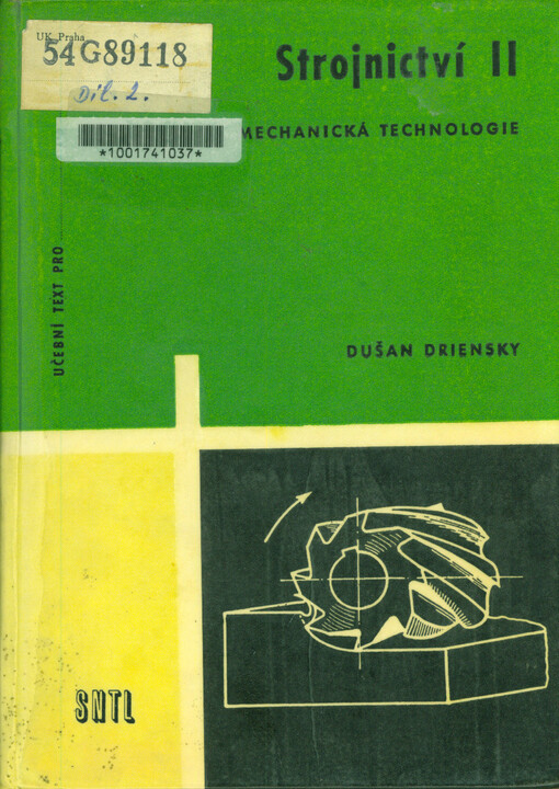 Strojnictví II. Mechanická technologie
