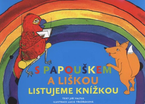 S papouškem a liškou listujeme knížkou