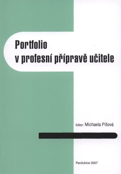 Portfolio v profesní přípravě učitele
