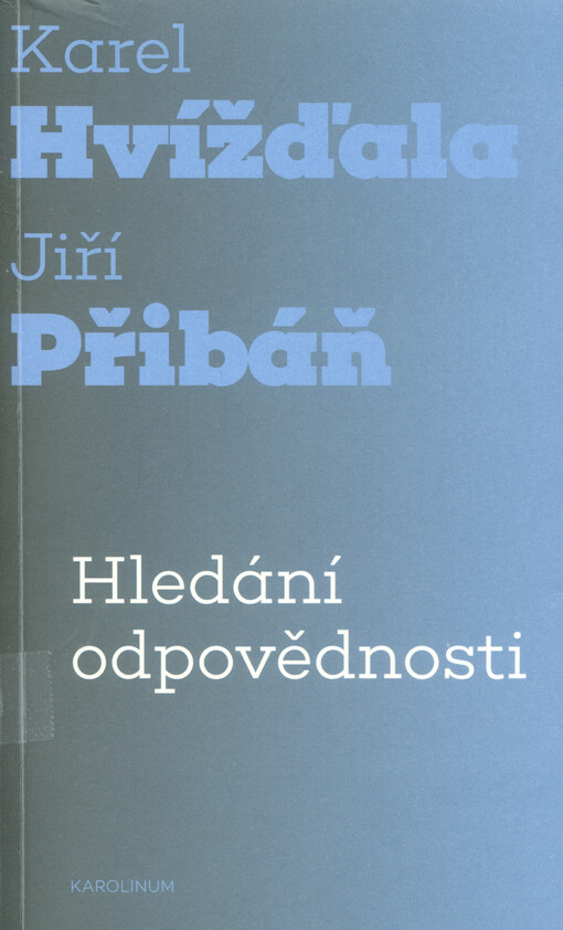 Hledání odpovědnosti : dialog