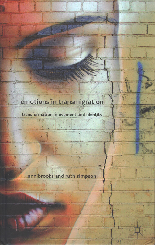 Emotions in transmigration : transformation, movement and identity