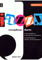 Jazzy Saxophone Duets (odkaz v elektronickém katalogu)