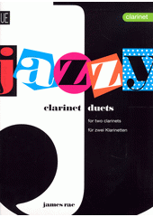 Jazzy Clarinet Duets (odkaz v elektronickém katalogu)
