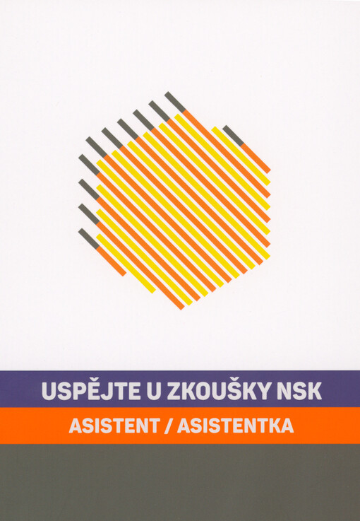 Uspějte u zkoušky NSK : asistent/asistentka : kód: 62-008-M