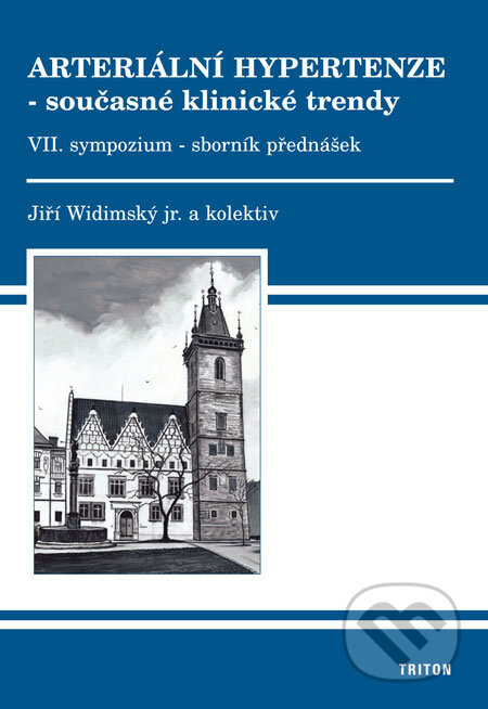 Triton Arteriální hypertenze – současné klinické trendy (VII) - Jiří Widimský a kol.