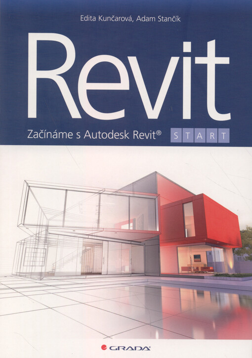 Revit Start : začínáme s Autodesk Revit