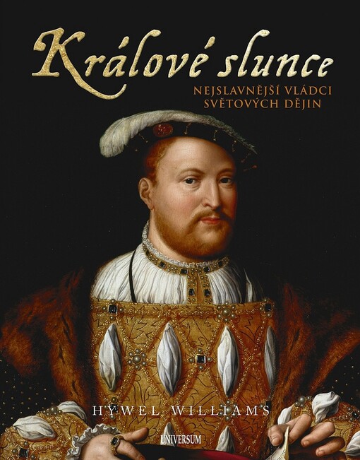 Králové slunce: nejslavnější vládci světových dějin