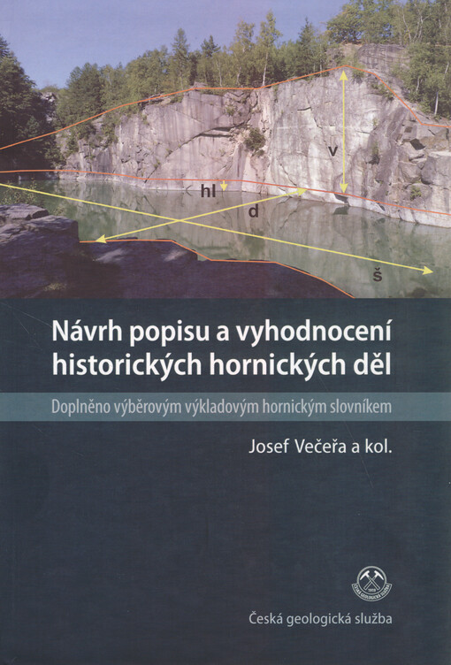 Návrh popisu a vyhodnocení historických hornických děl