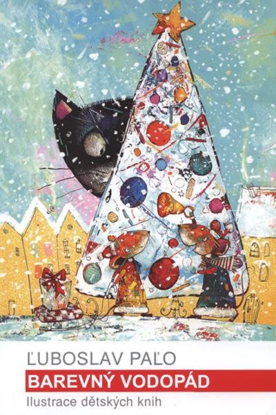 Ľuboslav Paľo :barevný vodopád : ilustrace dětských knih