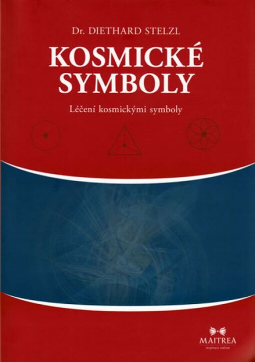 Kosmické symboly : léčení kosmickými symboly