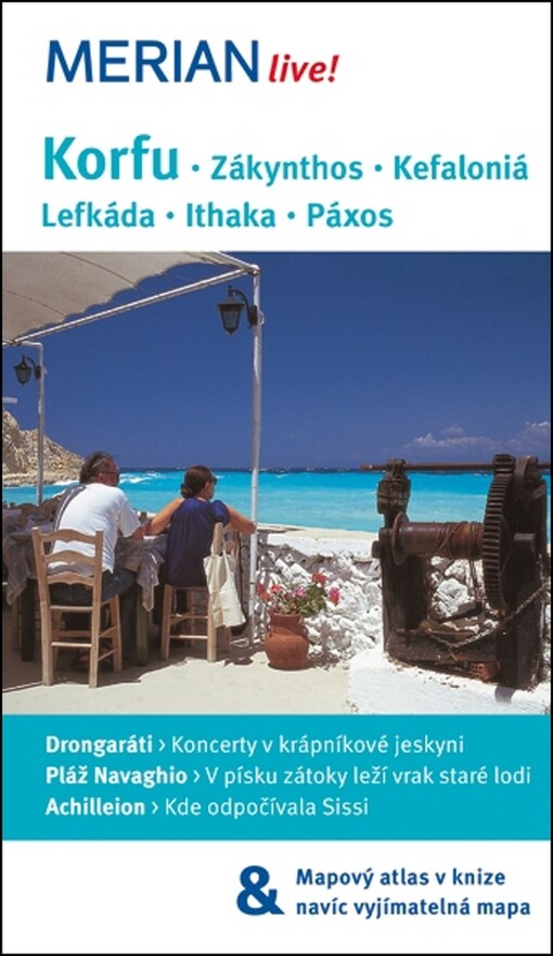 Korfu : Zákynthos, Kefaloniá, Lefkáda, Ithaka, Páxos