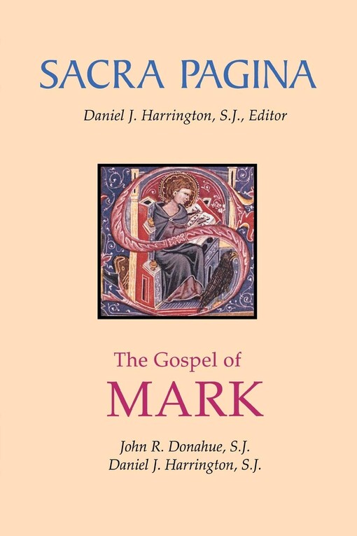 The Gospel of Mark (Sacra Pagina Series)