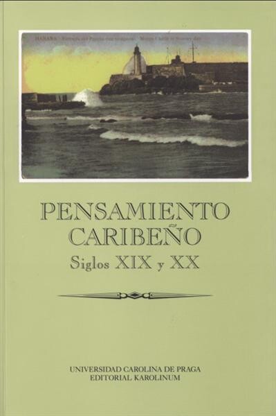Pensamiento caribeño : siglos XIX y XX
