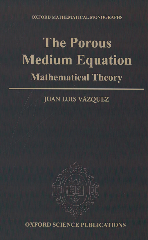 The porous medium equation : mathematical theory
