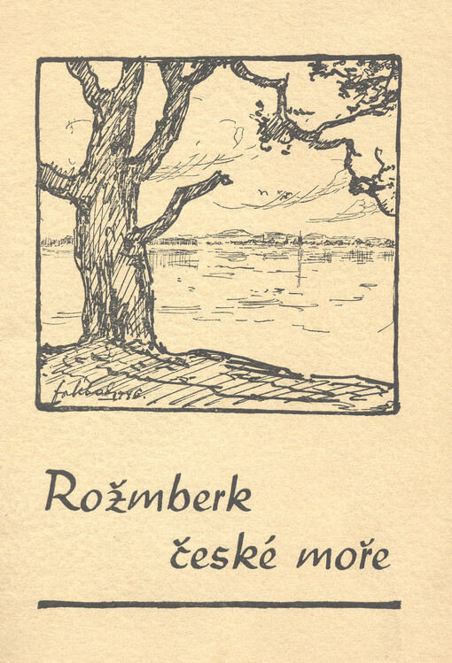 Rožmberk : české moře : hrst technických a historických dat