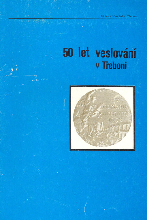 50 let veslování v Třeboni