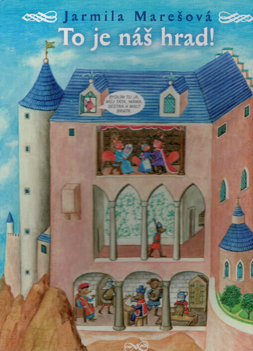To je náš hrad!