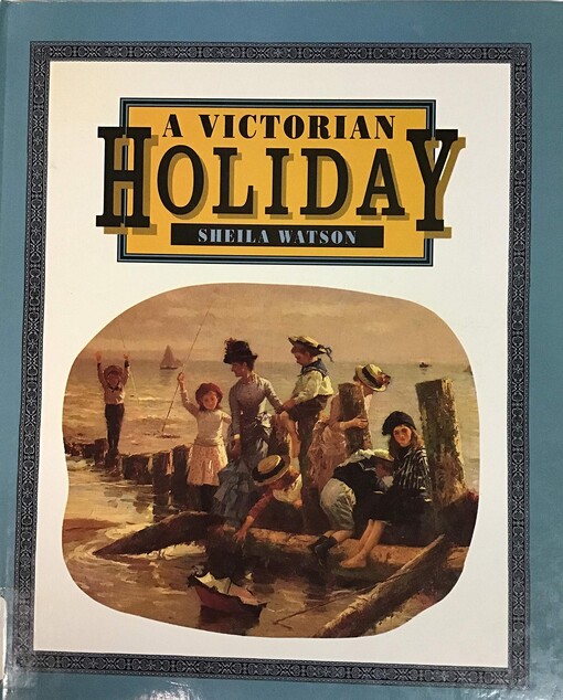 A Victorian holiday