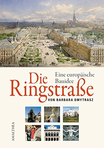 Die Ringstraße : eine europäische Bauidee