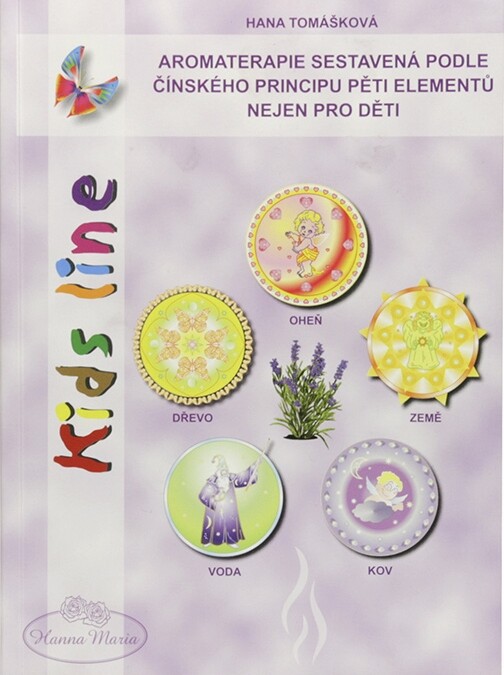 Kids line : aromaterapie sestavená podle čínského principu pěti elementů nejen pro děti