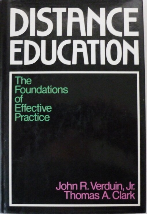 Distance education : the foundations of effective practice