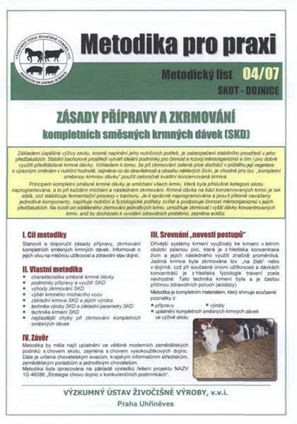 Metodika pro praxi :skot - dojnice.Zásady přípravy a zkrmování kompletních směsných krmných dávek (SKD)