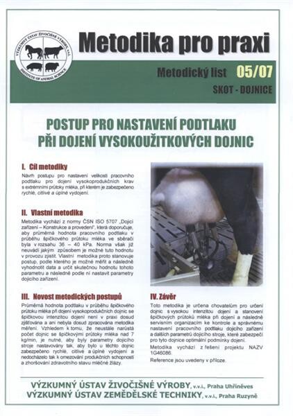 Metodika pro praxi : skot - dojnice. Postup pro nastavení podtlaku při dojení vysokoužitkových dojnic