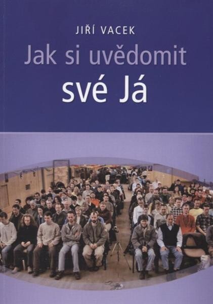 Jak si uvědomit své Já