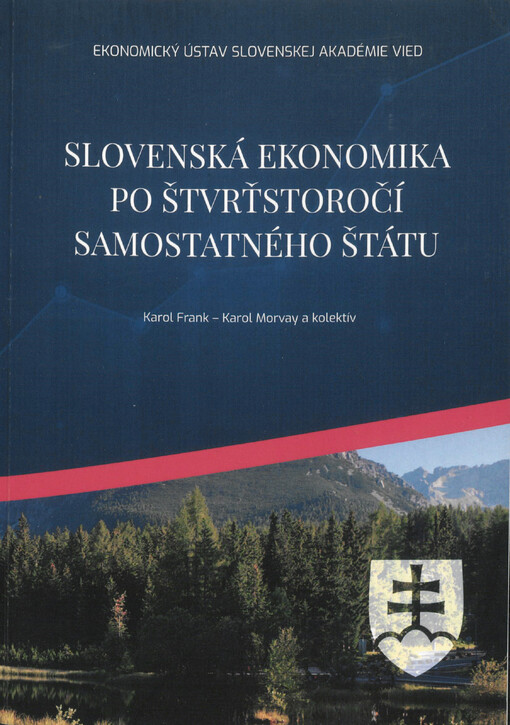 Slovenská ekonomika po štvrťstoročí samostatného štátu