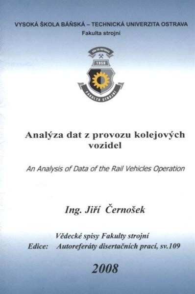 Analýza dat z provozu kolejových vozidel : autoreferát disertační práce