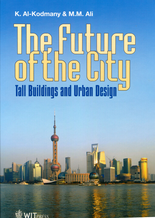 The future of the city : tall buildings and urban design