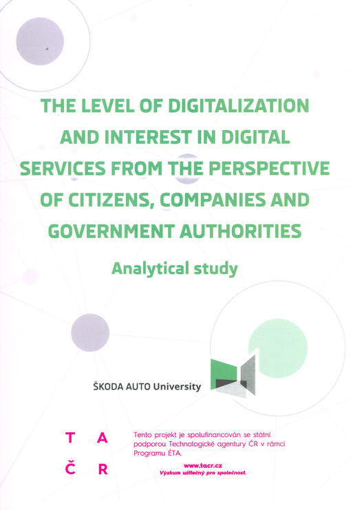 The level of digitalization and interest in digital services from the perspective of citizens, companies and government authorities : analytical study