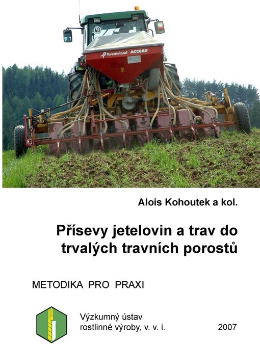 Přísevy jetelovin a trav do trvalých travních porostů