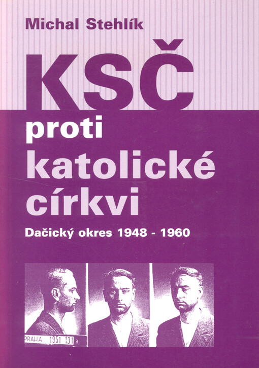 KSČ proti katolické církvi: dačický okres 1948-1960