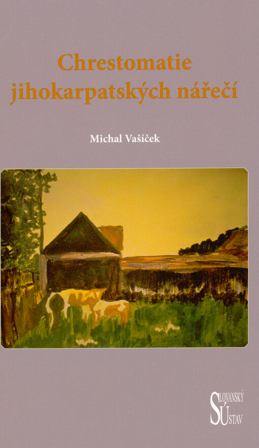 Chrestomatie jihokarpatských nářečí