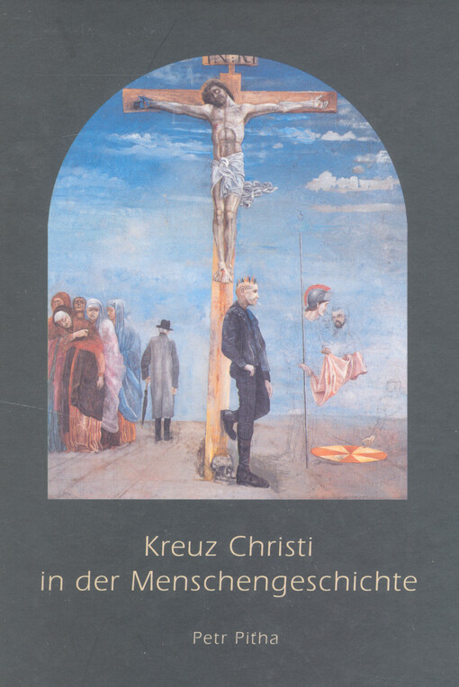 Kreuz Christi in der Menschengeschichte